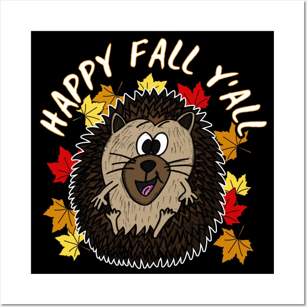 Happy Fall Y'All Hedgehog Leaves Autumn October Wall Art by doodlerob